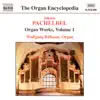 Pachelbel: Organ Works, Vol.1 album lyrics, reviews, download