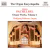 Stream & download Pachelbel: Organ Works, Vol.1