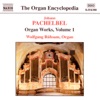 Pachelbel: Organ Works, Vol.1