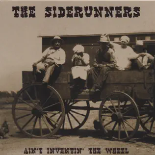 télécharger l'album The Siderunners - Aint Inventin The Wheel