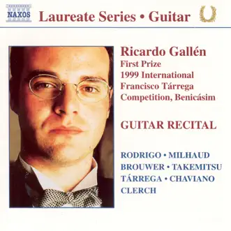 Laureate Series: Guitar Recital by Ricardo Gallén album reviews, ratings, credits