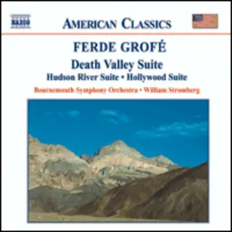 American Classics: Ferde Grofe: Death Valley Suite by Bournemouth Symphony Orchestra album reviews, ratings, credits