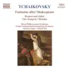 Tchaikovsky: Fantasias After Shakespeare album lyrics, reviews, download