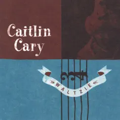 Waltzie - EP by Caitlin Cary album reviews, ratings, credits