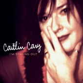 Caitlin Cary - I Want to Learn to Waltz With You