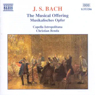 The Musical Offering: Canon 5 a 2: Canon circularis per Tonos by Ariane Pfister, Capella Istropolitana, Christian Benda, Janos Sebastyen & Nils Thilo Krämer song reviws