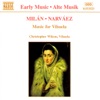 Milan & Naváez: Music For Vihuela