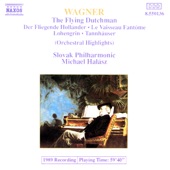 Wagner: The Flying Dutchman, Tannhauser & Lohengrin (Orchestral Highlights) artwork