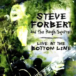 Live At the Bottom Line - Steve Forbert