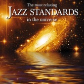 The Most Relaxing Jazz Standards In the Universe, 2004