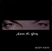 Aaron K. Gray/ Javo'n michael boone 111 - Body Rain