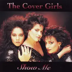 Show Me - The Cover Girls Show Me - The Cover Girls