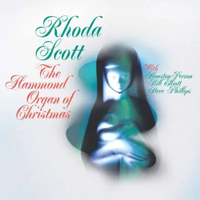The Hammond Organ of Christmas (with Houston Person, Bill Elliott & Steve Phillips) - Rhoda Scott