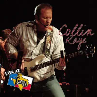 Live at Billy Bob's Texas: Collin Raye - Collin Raye