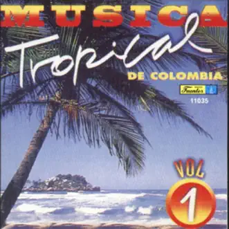 Musica Tropical de Colombia, Vol. 1 by Various Artists album reviews, ratings, credits