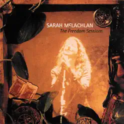 The Freedom Sessions - Sarah Mclachlan