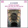 Stream & download Bach: Preludes & Fugues BWV 536, 541, 542, 544 & 546