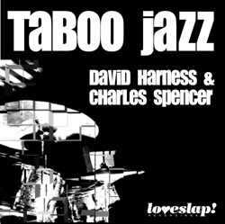 Charles Spencer & David Harness - Taboo Jazz