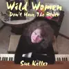 Wild Women Don't Have the Blues album lyrics, reviews, download