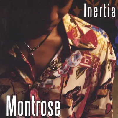 Inertia - Montrose