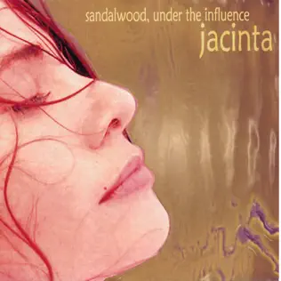 Album herunterladen Jacinta - Sandalwood Under The Influence