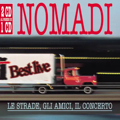 Le Strade , Gli Amici , Il Concerto - Nomadi