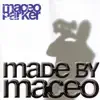 Made By Maceo album lyrics, reviews, download