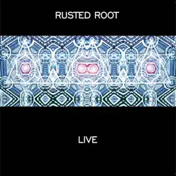 Rusted Root Live - Rusted Root
