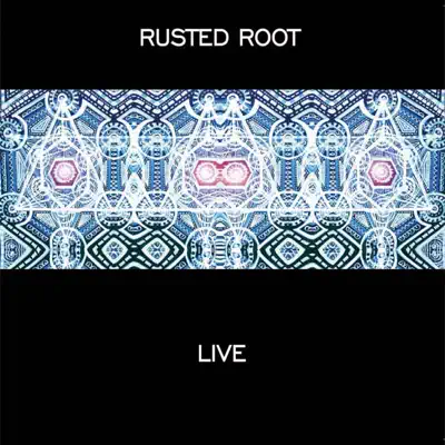 Rusted Root Live - Rusted Root