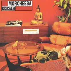 Big Calm - Morcheeba