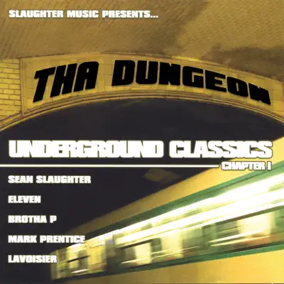 Slaughter Music Presents...The Dungeon Underground Classics, Chapter 1 - Sean Slaughter