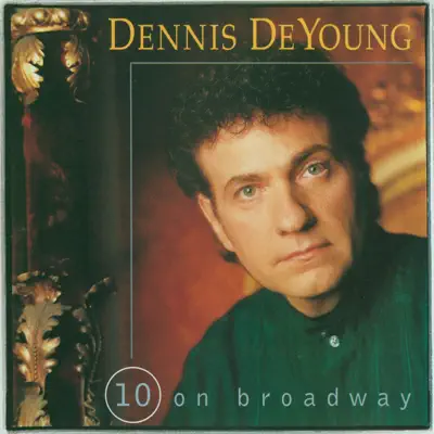 10 On Broadway - Dennis DeYoung