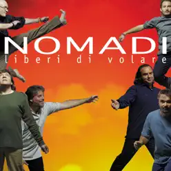 Liberi Di Volare - Nomadi