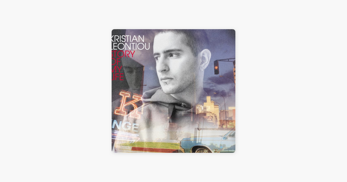 KRISTIAN LEONTIOU STORY OF MY LIFE СКАЧАТЬ БЕСПЛАТНО KRISTIAN LEONTIOU STORY OF MY LIFE СКАЧАТЬ БЕСПЛАТНО