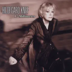 17 Millimeter - Hildegard Knef