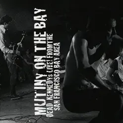 Mutiny On the Bay (Live) - Dead Kennedys