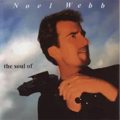 The Soul Of by Noel Webb album reviews, ratings, credits