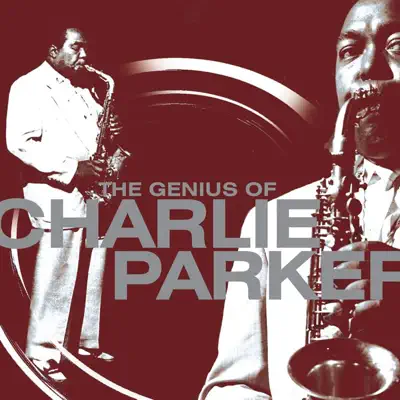 The Genius of Charlie Parker - Charlie Parker
