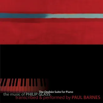 The Orphée Suite for Piano - The Music of Philip Glass by Paul Barnes album reviews, ratings, credits