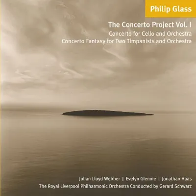 Philip Glass: The Concerto Project, Vol. I - Royal Liverpool Philharmonic Orchestra Philip Glass: The Concerto Project, Vol. I - Royal Liverpool Philharmonic Orchestra
