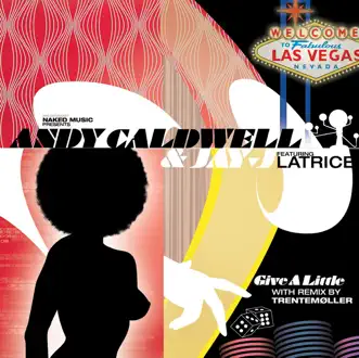 Give a Little (Moulton Studios Remix) by Andy Caldwell, Jay-J & Latrice song reviws