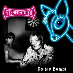 Do the Bambi - Stereo Total