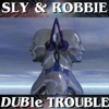 DUBle Trouble