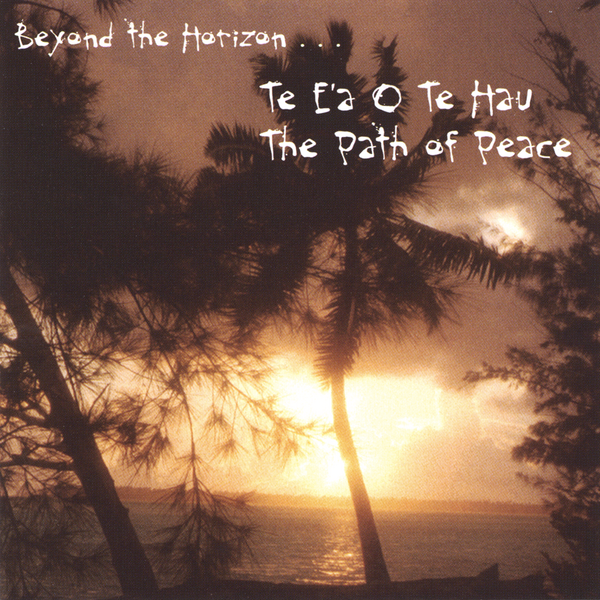 The Path Of Peace By Te E A O Te Hau On Apple Music