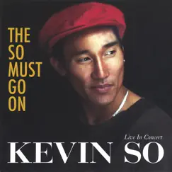 The So Must Go On by Kevin So album reviews, ratings, credits