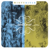 Misty River - These Are My Mountains