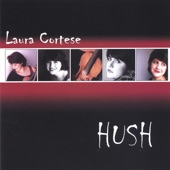 Laura Cortese - The Mist Covered Mountains/ Hush, Hush