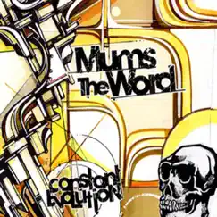 Constant Evolution by Mums the Word album reviews, ratings, credits