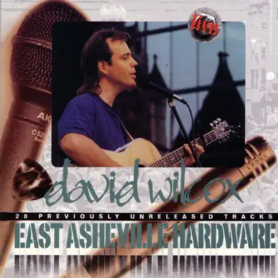 East Asheville Hardware - David Wilcox East Asheville Hardware - David Wilcox