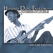 Deluxe Edition: Hound Dog Taylor artwork